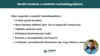 Bevált rendszer a szelektív hulladékgyűjtésre