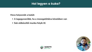 Hol legyen a kuka